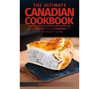 Slavka Bodic The Ultimate Canadian Cookbook (Tascabile)