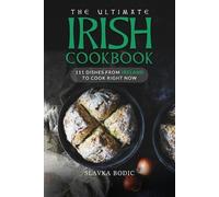 Slavka Bodic The Ultimate Irish Cookbook (Tascabile) World Cuisines