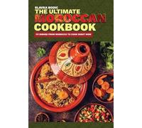 Slavka Bodic The Ultimate Moroccan Cookbook (Tascabile)