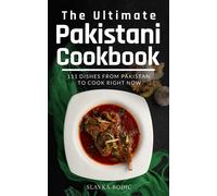 Slavka Bodic The Ultimate Pakistani Cookbook (Tascabile) World Cuisines