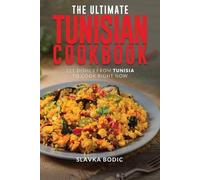 Slavka Bodic The Ultimate Tunisian Cookbook (Tascabile) World Cuisines