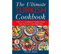 Slavka Bodic Ultimate Turkish Cookbook (Tascabile) Balkan Food