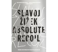 Slavoj Zizek Absolute Recoil (Tascabile)