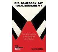 Slavoj Zizek Did Somebody Say Totalitarianism? (Tascabile) Essential Zizek