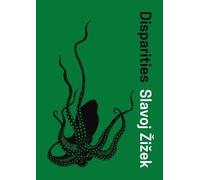 Slavoj Žižek Disparities (Copertina rigida)