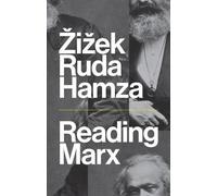 Slavoj Zizek Frank Ruda Agon Hamza Reading Marx (Copertina rigida)