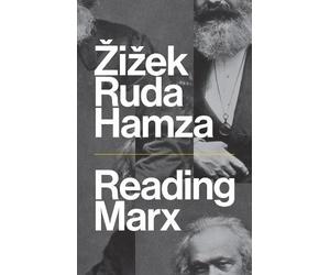 Slavoj Zizek Frank Ruda Agon Hamza Reading Marx (Copertina rigida)