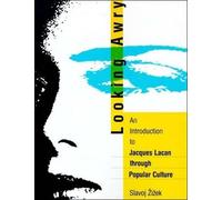 Slavoj Žižek Looking Awry (Tascabile) October Books