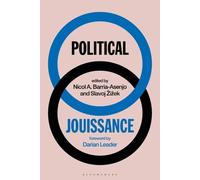Slavoj Žižek Political Jouissance (Tascabile)