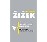 Slavoj Zizek The Indivisible Remainder (Tascabile) Radical Thinkers