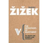 Slavoj Zizek The Metastases of Enjoyment (Tascabile) Radical Thinkers Set 01