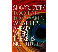 Slavoj Žižek Neil Gardner Penguin Audio Slavoj Ziz Too Late to Awak (Tascabile)