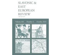 Slavonic & East European Review (103.4) 2025