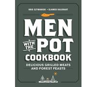Slawek Kalkraut Kris Szymanski Men with the Pot Cookbook (Copertina rigida)
