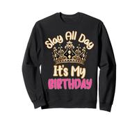 Slay all Day It's My Birthday Celebration Queen Crown Design Felpa