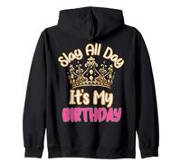 Slay all Day It's My Birthday Celebration Queen Crown Design Felpa con Cappuccio