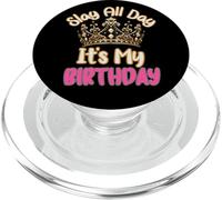 Slay All Day It's My Birthday Celebration Queen Crown Design PopSockets PopGrip per MagSafe