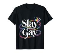 Slay And Be Gay Celebration Pride LGBTQ Maglietta