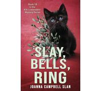 Slay, Bells, Ring: Book #18 in the Kiki Lowenstein Mystery Series