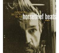 Slay, Gregory Scott - Horsethief Beats/The Sound Will Find You