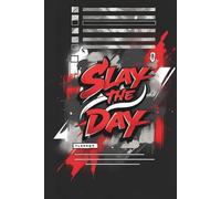 Slay the Day: A Bold Daily Planner to Crush Goals with Swagger: Fuel your hustle, track your wins, and power through your day-your way.
