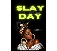 Slay the Day Entrepreneur Edition