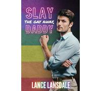 Slay the Gay Away, Daddy