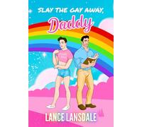 Slay the Gay Away, Daddy