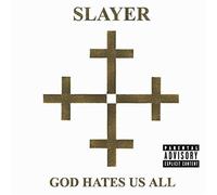 Slayer - God Hates Us All