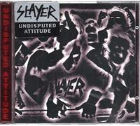 Slayer - Undisputed Attitude