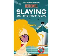 Slaying on the High Seas: An Utterly Addictive Cruise Ship Mystery