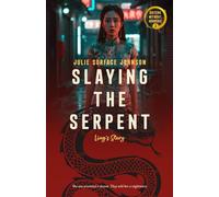 Slaying the Serpent: Ling's Story
