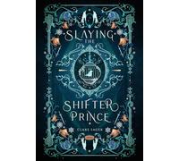 Slaying the Shifter Prince: Alternative Cover