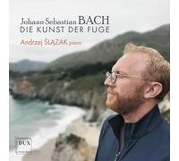 Slazak, Andrzej - Die Kunst der Fuge Bwv 1080