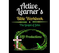 SLD's Active Learner's Bible Workbook: The Gospel of John