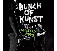 Sleaford Mods - Bunch Of Kunst Documentary