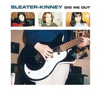 Sleater-Kinney Dig Me Out (Vinyl LP) 12" Remastered Album