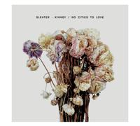 Sleater-Kinney No Cities to Love Album