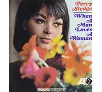 Sledge, Percy - WHEN A MAN LOVES A WOMAN