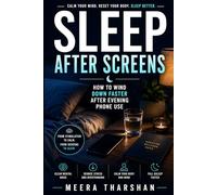 Sleep After Screens: How to Wind Down Faster After Evening Phone Use