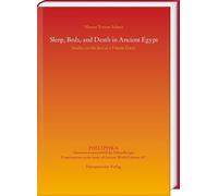 Sleep, Beds, and Death in Ancient Egypt: Studies on the Bed as a Female Entity: 187