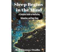 Sleep Begins in the Mind: Calming Meditation Routines for Chronic Insomnia