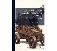 Sleep Deprivation and Its Effect on Combat Effectiveness