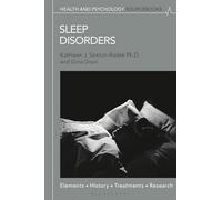 Sleep Disorders: Elements, History, Treatments, and Research