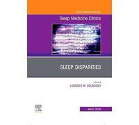 Sleep Disparities: An Issue of Interventional Cardiology Clinics: Volume 21-1