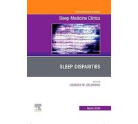 Sleep Disparities: An Issue of Interventional Cardiology Clinics: Volume 21-1