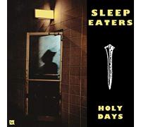 Sleep Eaters - Holy Days (Ep)
