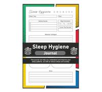 Sleep Hygiene Journal: Workbook to Help You Track and Improve Your Sleep Patterns, Perfect Tracker for Adults, Teens, Insomnia - 6" x 9" 100+ Pages