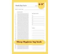 Sleep hygiene Log book: Daily Tracker for Better Rest, Healthy Habits & Improved Bedtime Routine: 6×9 Inch with 120 Pages to Record Bedtime, Wake Time, Quality, and Nightly Habits for Better Sleep