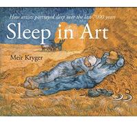 Sleep in Art: How artists portrayed sleep and dreams in the last 7000 years